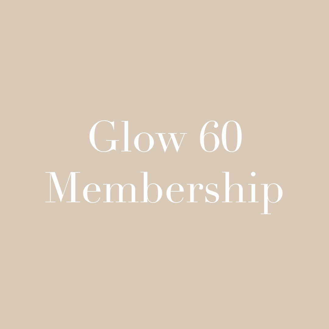 Glow 60 Membership